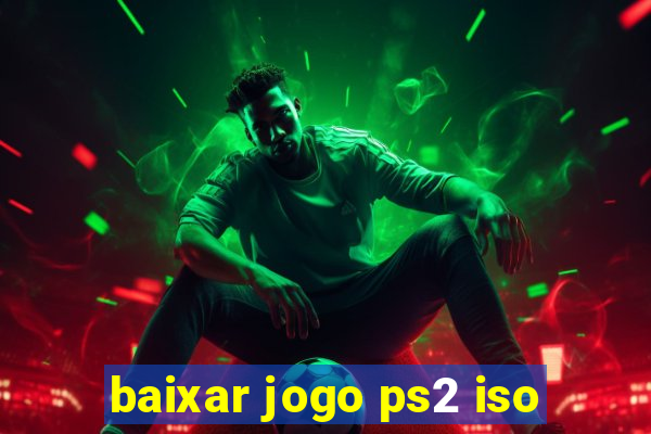 baixar jogo ps2 iso